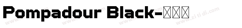 Pompadour Black字体转换